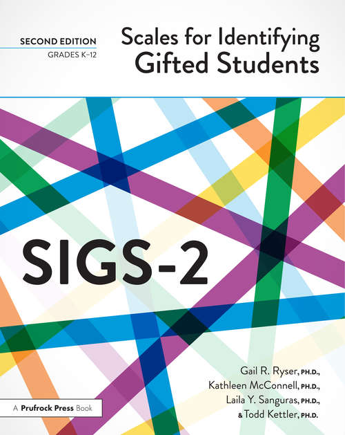 Scales for Identifying Gifted Students (SIGS-2): Examiner's Manual
