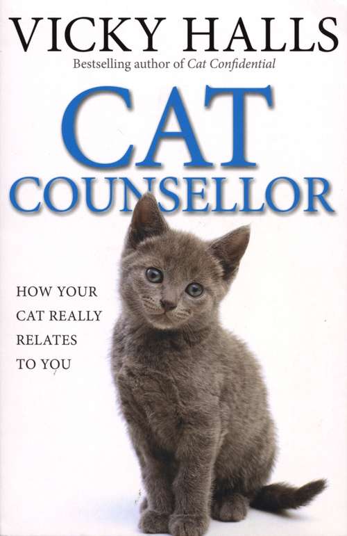 Book cover of Cat Counsellor: How Your Cat Really Relates To You
