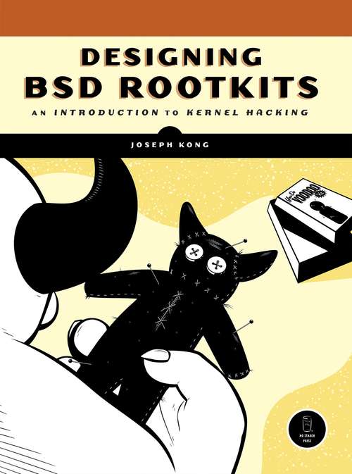 Book cover of Designing BSD Rootkits: An Introduction to Kernel Hacking