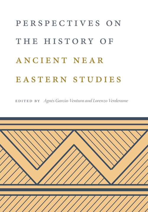 Book cover of Perspectives on the History of Ancient Near Eastern Studies