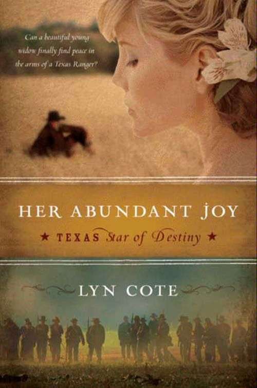 Her Abundant Joy (Texas: Star of Destiny, Book 3)