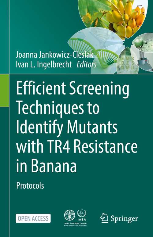 Efficient Screening Techniques to Identify Mutants with TR4 Resistance in Banana: Protocols