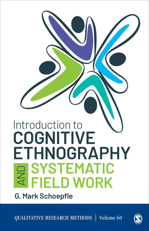 Book cover of Introduction to Cognitive Ethnography and Systematic Field Work (Qualitative Research Methods)