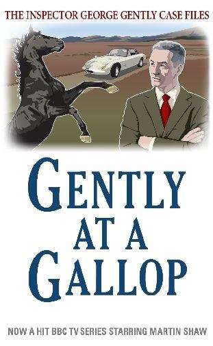 Book cover of Gently at a Gallop (The Inspector George Gently Case Files #18)