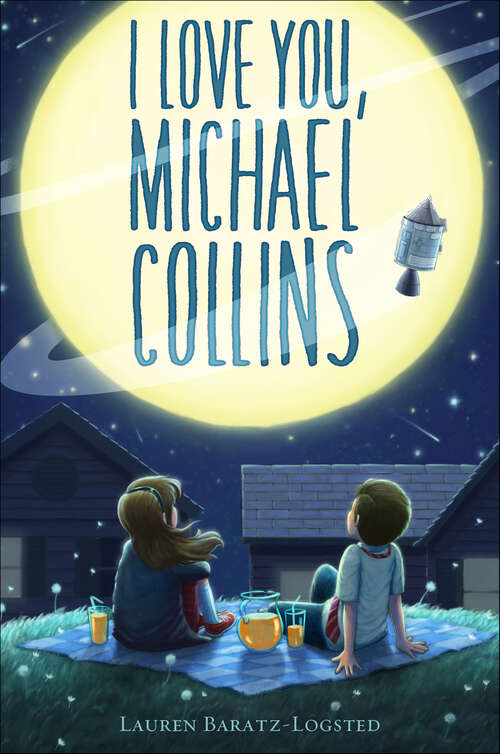 Book cover of I Love You, Michael Collins (Penworthy Picks Middle School Ser.)