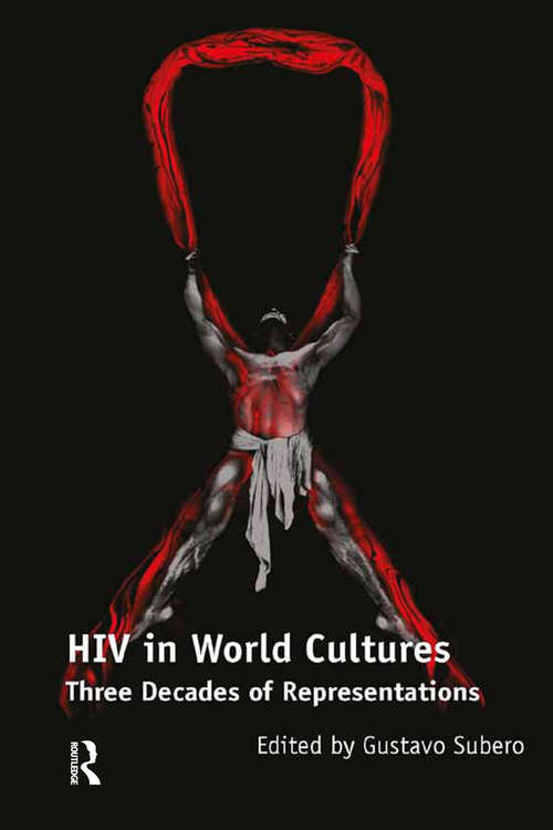 Book cover of HIV in World Cultures: Three Decades of Representations
