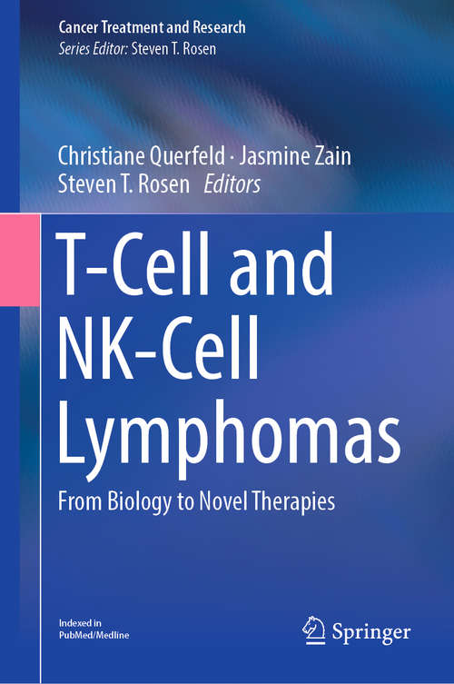 T-Cell and NK-Cell Lymphomas: From Biology to Novel Therapies (Cancer Treatment and Research #176)