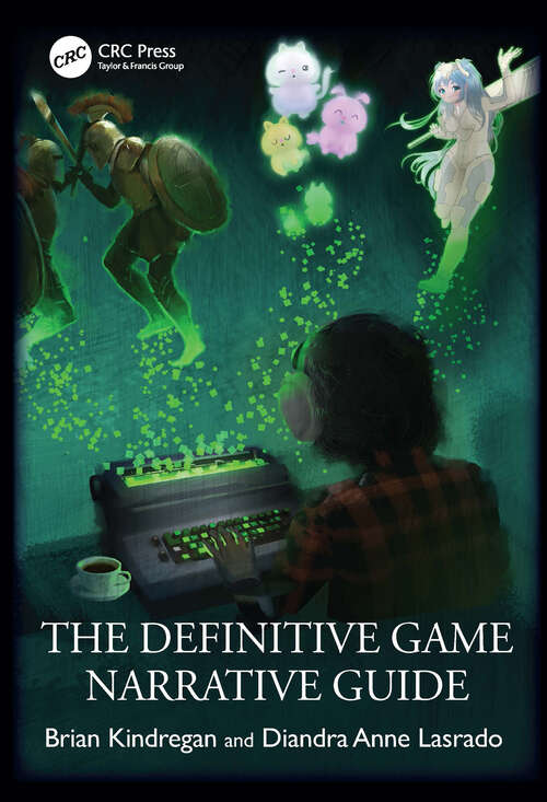 Book cover of The Definitive Game Narrative Guide (1)