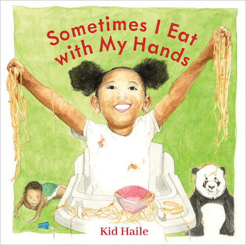 Book cover of Sometimes I Eat with My Hands