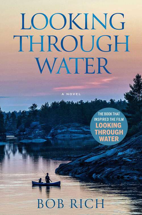 Book cover of Looking Through Water (Revised Edition): A Novel