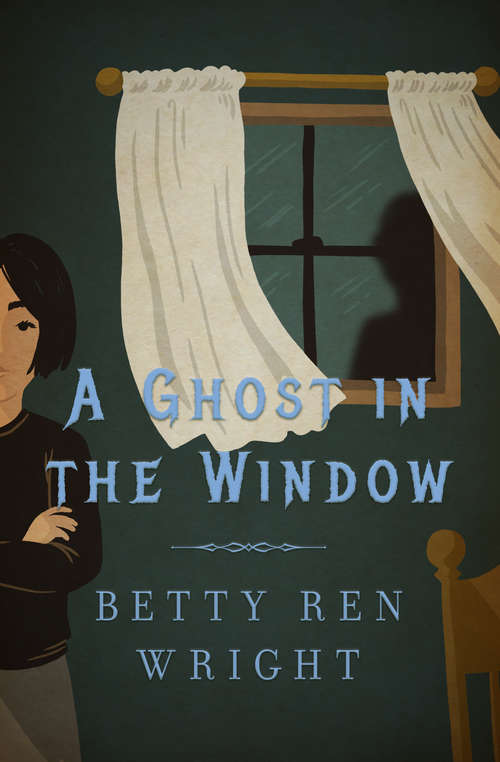 Book cover of A Ghost in the Window (Digital Original)