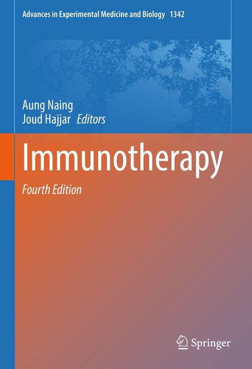 Immunotherapy (Advances in Experimental Medicine and Biology #1342)