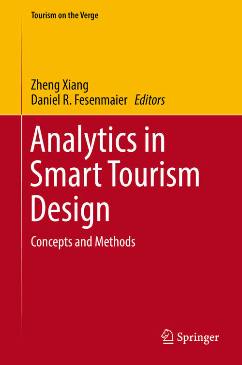 Analytics in Smart Tourism Design: Concepts and Methods (Tourism on the Verge)