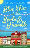 Blue Skies at The Birdie and Bramble (The Birdie & Bramble series #3)