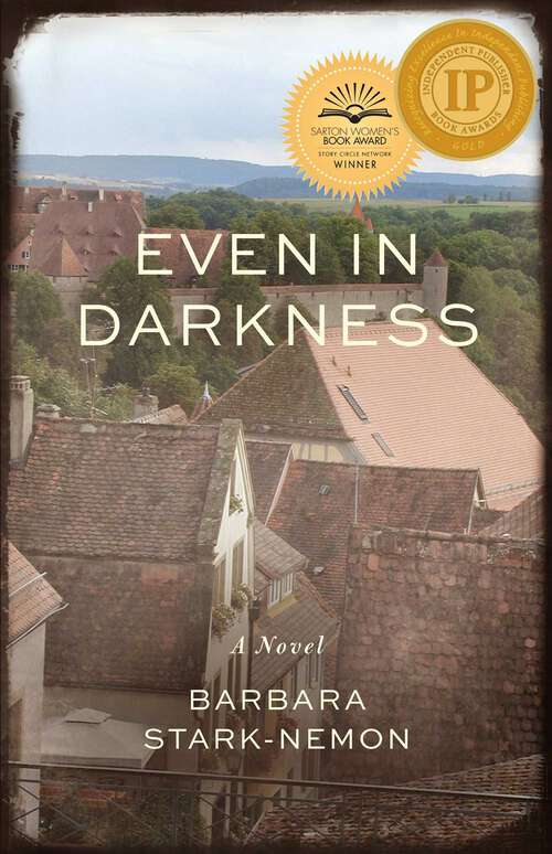 Book cover of Even in Darkness: A Novel