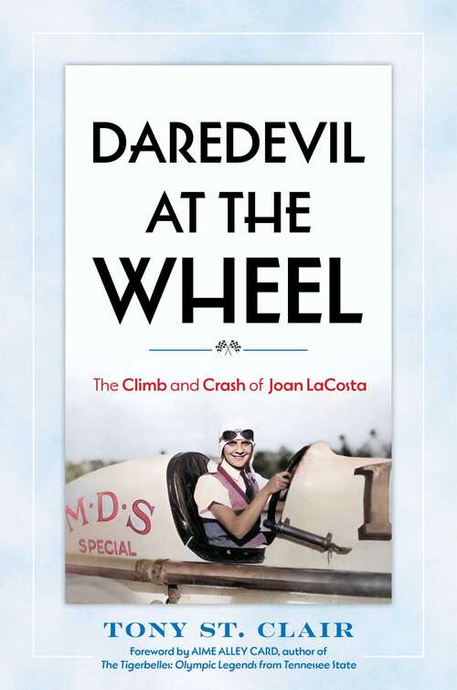Book cover of Daredevil at the Wheel: The Climb and Crash of Joan LaCosta