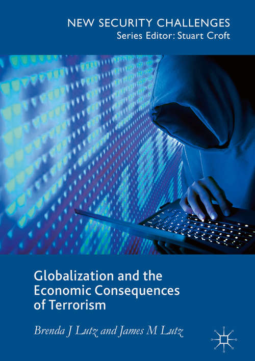 Book cover of Globalization and the Economic Consequences of Terrorism (New Security Challenges)
