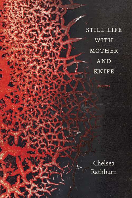 Book cover of Still Life with Mother and Knife: Poems