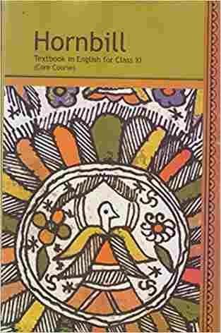 Book cover of Hornbill: Textbook in English (Core Course) class 11 - NCERT - 23 (Rationalised 2023-2024)