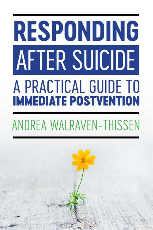 Book cover of Responding After Suicide: A Practical Guide to Immediate Postvention