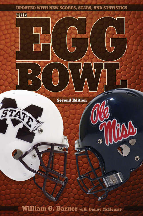Book cover of The Egg Bowl: Mississippi State vs. Ole Miss, Second Edition (EPUB Single)