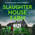 Slaughterhouse Farm (The CSI Ally Dymond series #2)
