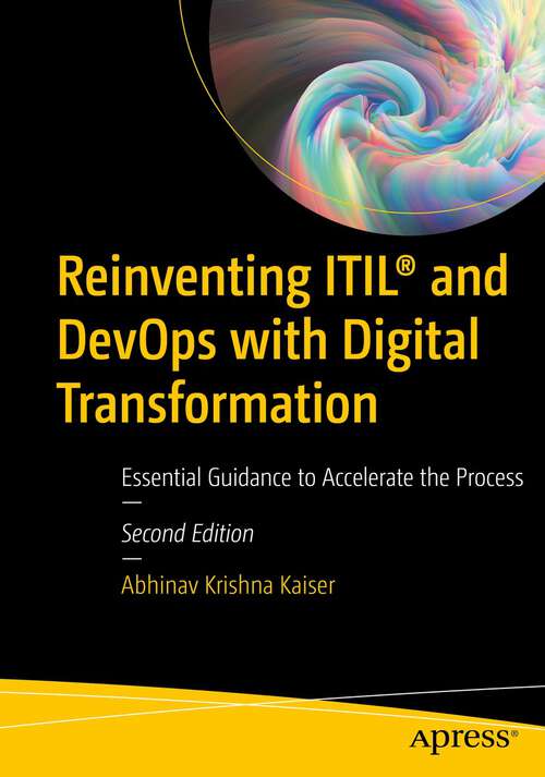 Book cover of Reinventing ITIL® and DevOps with Digital Transformation: Essential Guidance to Accelerate the Process (2nd ed.)