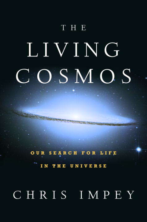 Book cover of The Living Cosmos: Our Search for Life in the Universe