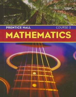 Prentice Hall Mathematics Course 3