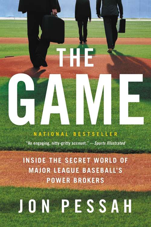 Book cover of The Game: Inside the Secret World of Major League Baseball's Power Brokers