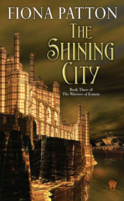 Book cover of The Shining City (The Warriors of Estavia #3)