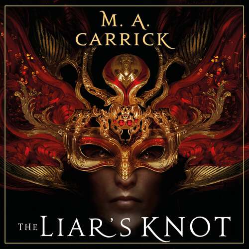 Book cover of The Liar's Knot: Rook and Rose, Book Two