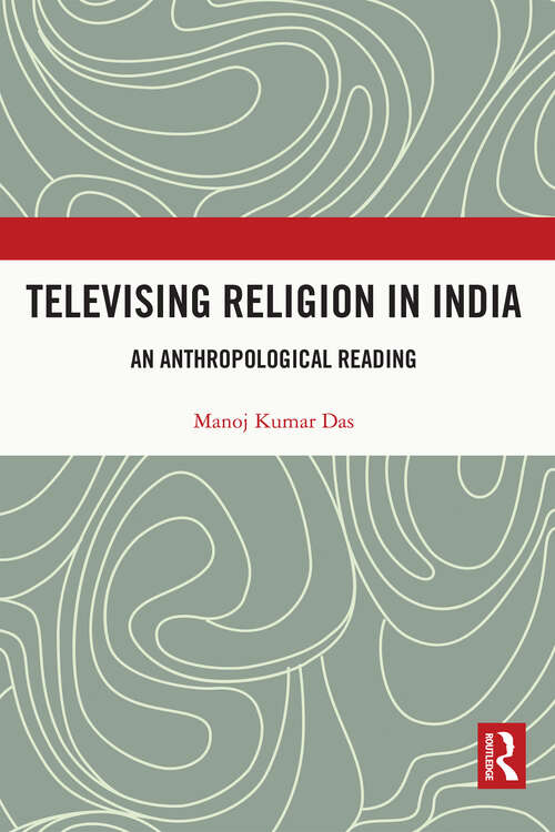 Televising Religion in India: An Anthropological Reading