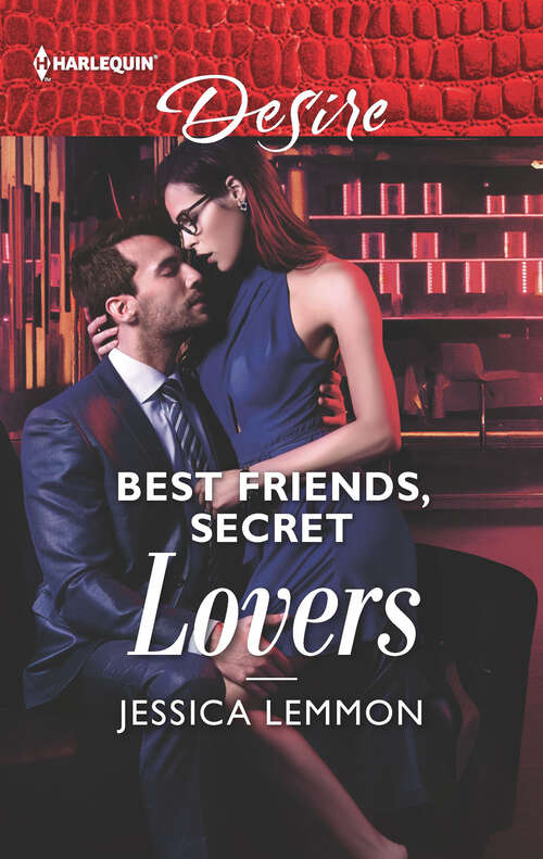 Book cover of Best Friends, Secret Lovers: Best Friends, Secret Lovers (the Bachelor Pact) / The Secret Twin (alaskan Oil Barons) (Original) (The Bachelor Pact #1)