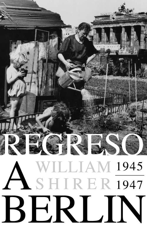Book cover of Regreso a Berlín. 1945-1947