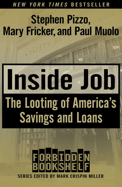 Inside Job: The Looting of America's Savings and Loans (Forbidden Bookshelf #16)