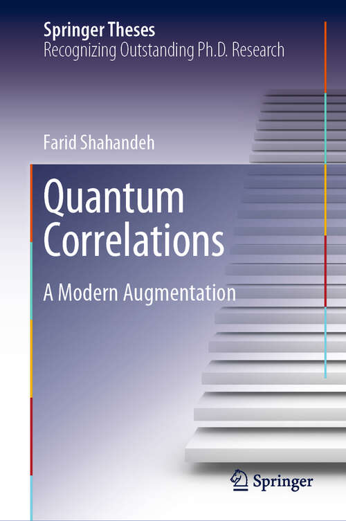 Book cover of Quantum Correlations: A Modern Augmentation (1st ed. 2019) (Springer Theses)