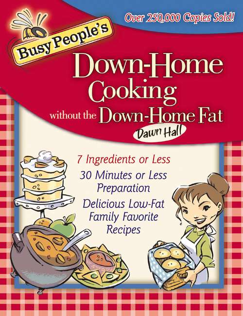 Book cover of Busy People's Down-Home Cooking Without the Down-Home Fat