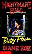 Book cover of Pretty Please (Nightmare Hall #7)