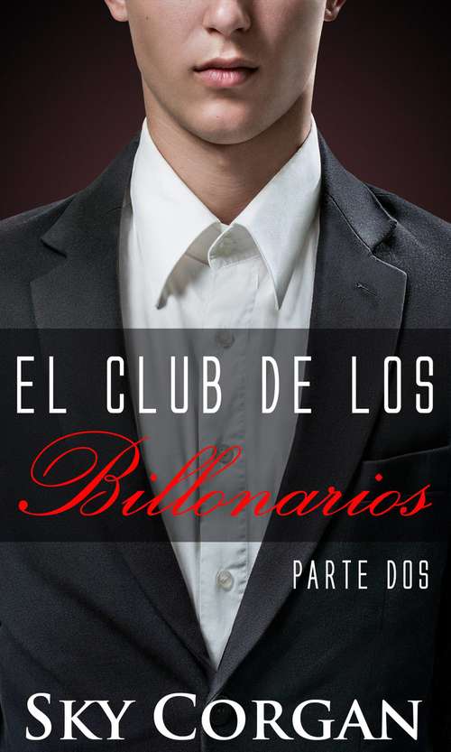 Book cover of El club de los billonarios: Parte dos