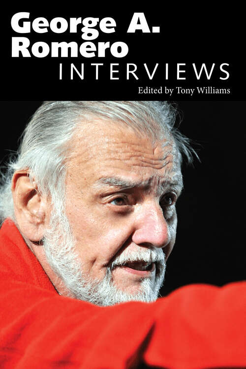 Book cover of George A. Romero: Interviews (EPUB Single) (Conversations with Filmmakers Series)