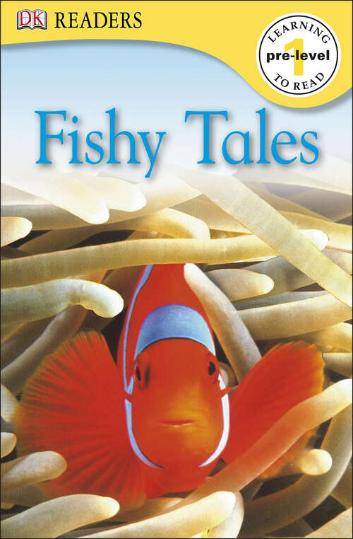 Book cover of DK Readers: Fishy Tales (DK Readers Pre-Level 1)