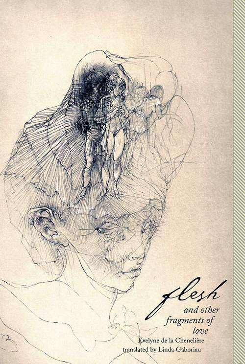 Book cover of Flesh and Other Fragments of Love
