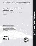 Supply Chains and Port Congestion Around the World (Imf Working Papers)