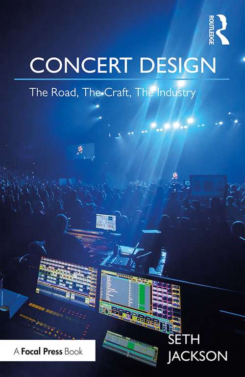 Book cover of Concert Design: The Road, The Craft, The Industry