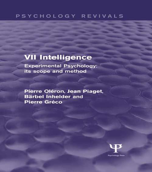 Book cover of Experimental Psychology Its Scope and Method: Intelligence (Psychology Revivals)