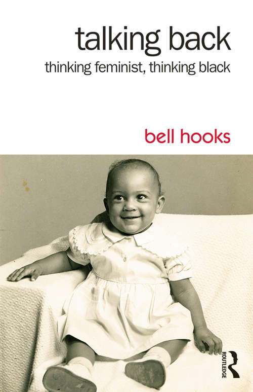 Book cover of Talking Back: Thinking Feminist, Thinking Black