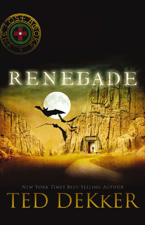 Book cover of Renegade: Includes Four Complete Novels?--chosen, Infidel, Renegade, And Chaos (lost #3)