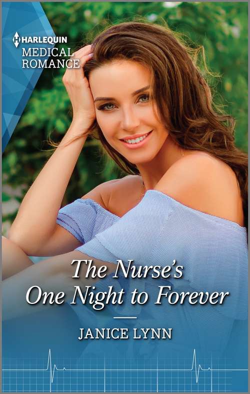 The Nurse's One Night to Forever: Stolen Kiss With The Single Mum / The Nurse's One Night To Forever (Mills And Boon Medical Ser.)