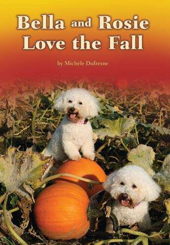 Book cover of Bella and Rosie Love the Fall (National Edition)